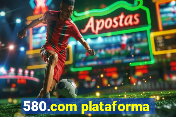 580.com plataforma